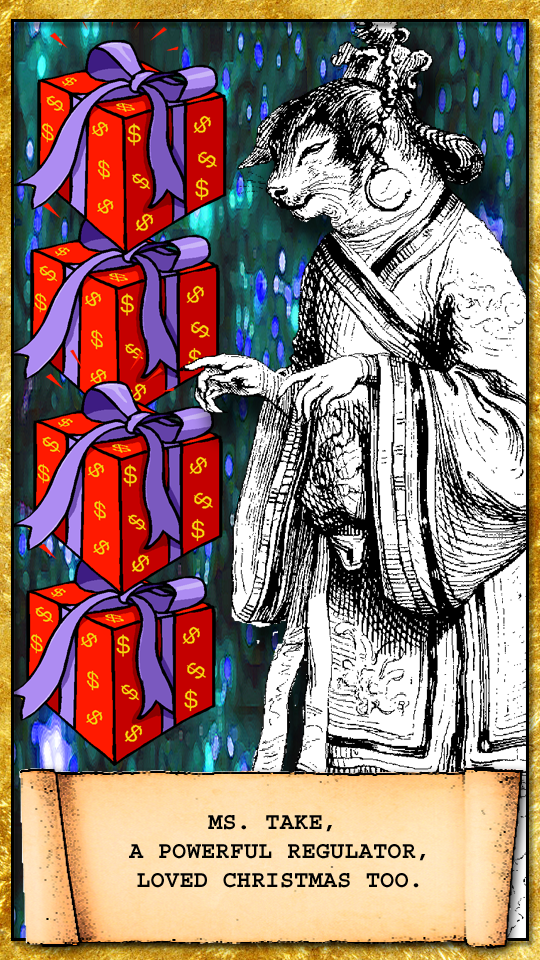 ms. take, a regulator, greedily looking at the sale of presents